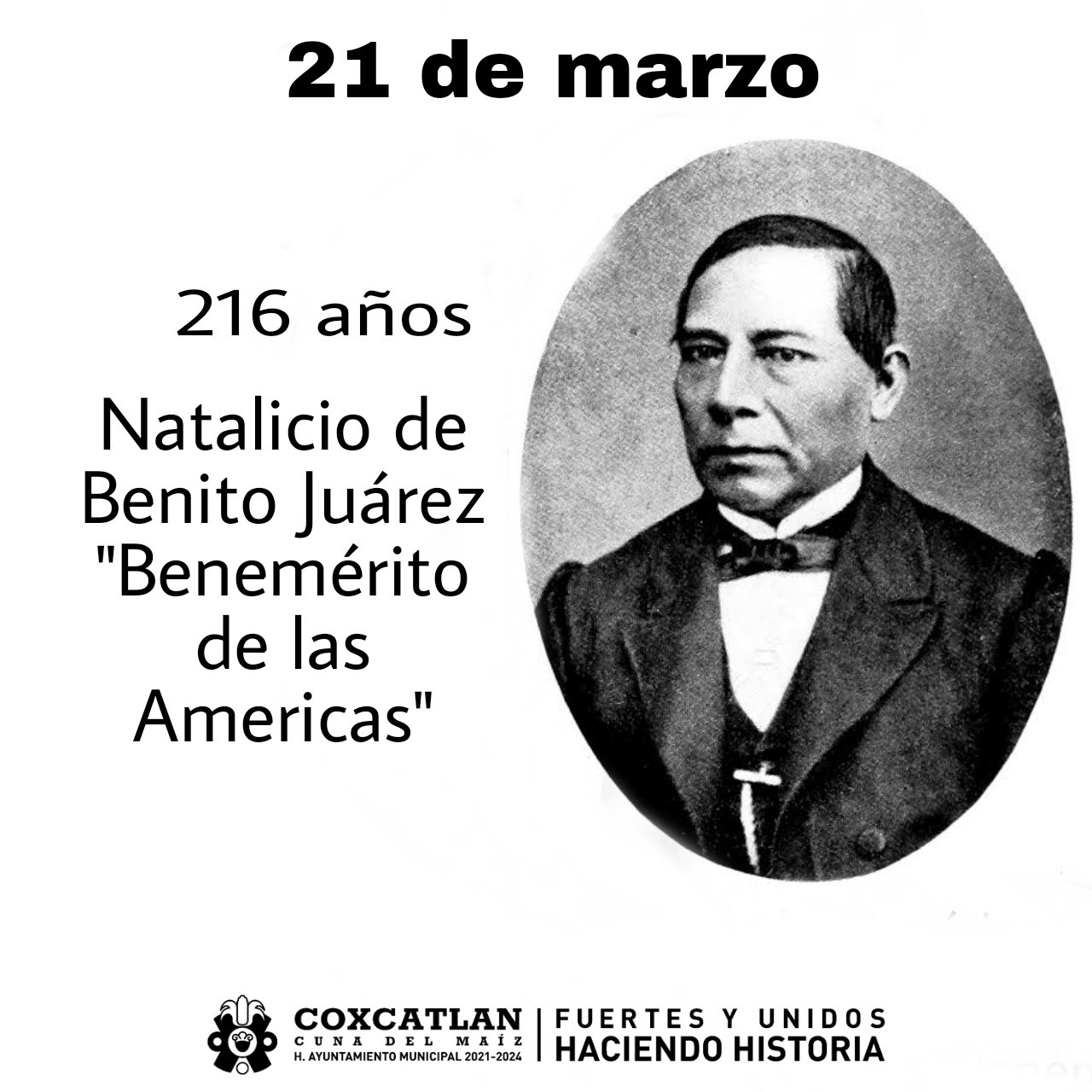 216 AÑOS DEL NATALICIO DE BENITO JUÁREZ